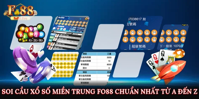Soi Cầu Xổ Số Miền Trung Fo88 Giúp Bạn Đưa Ra Dự Đoán Chính Xác